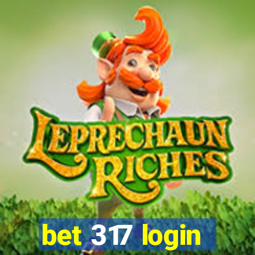 bet 317 login